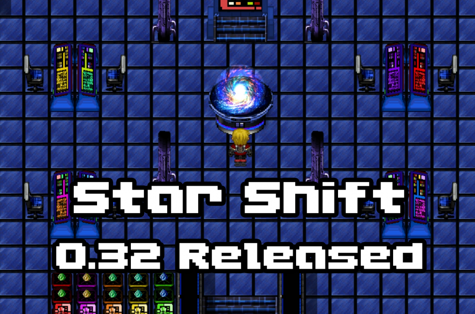 Star-Shift – 0.32 Update